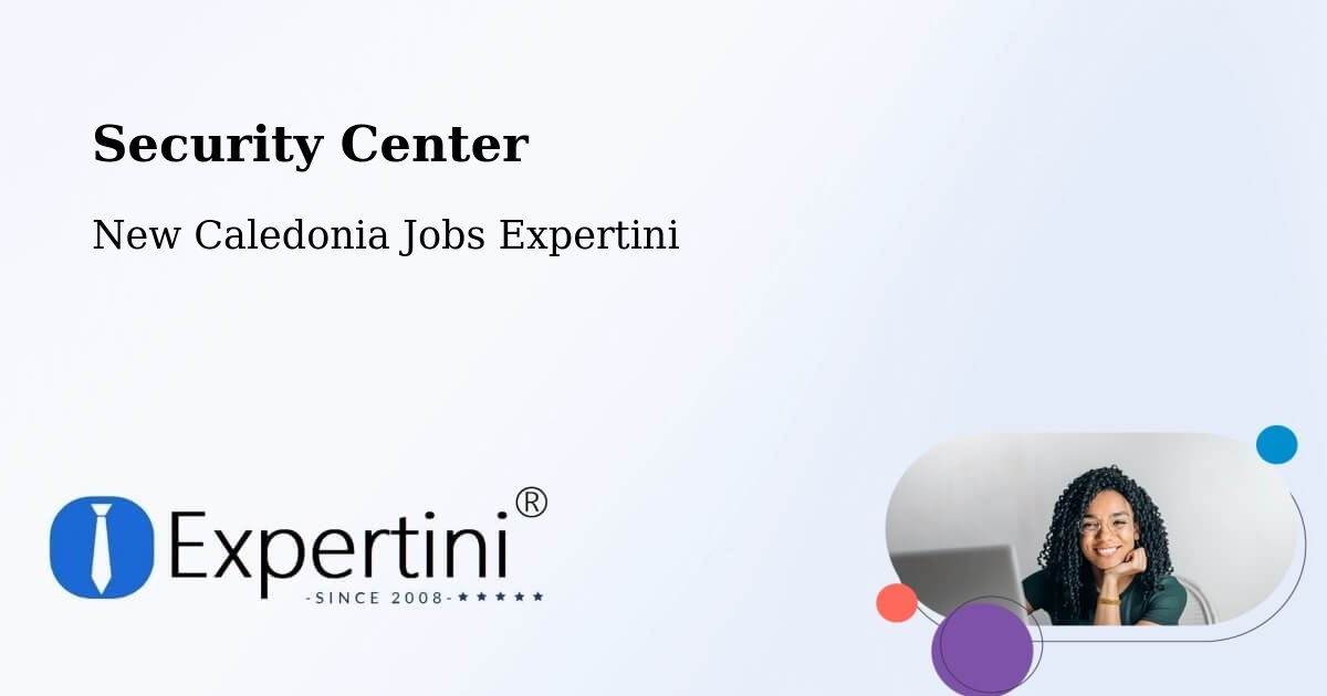 Security & Compliance – Auteuil - New Caledonia Jobs Expertini